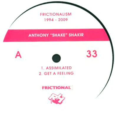 Anthony 'Shake' Shakir: Frictionalism 1994-2009 Part 3 12"