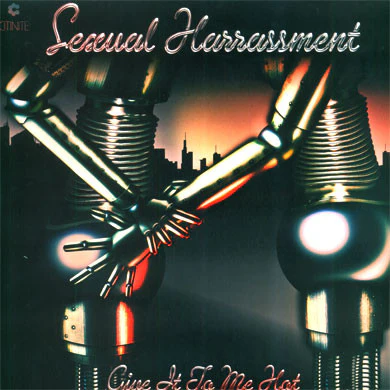 Sexual Harrassment: Give It To Me Hot (Dam-Funk, Sweat.X, Jimmy Edgar) 12"
