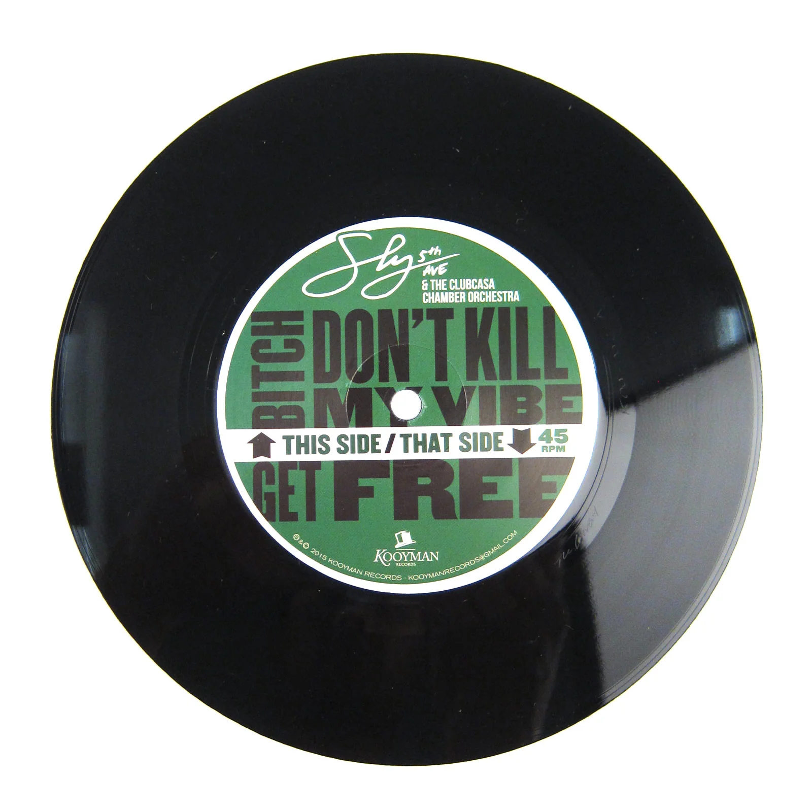 Sly5thAve & The Clubcasa Chamber Orchestra: Bitch Don't Kill My Vibe / Get Free Vinyl 7"