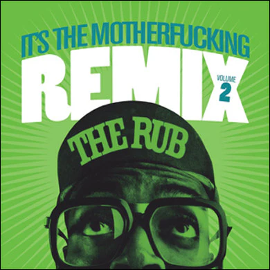 The Rub: It's The MF'n Remix #2 CD