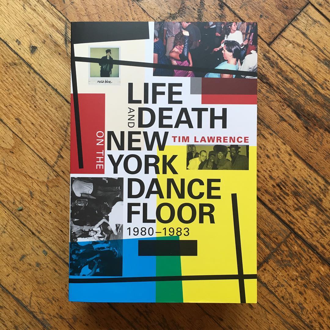 Tim Lawrence: Life And Death On The New York Dance Floor, 1980-1983 Book - Image 7